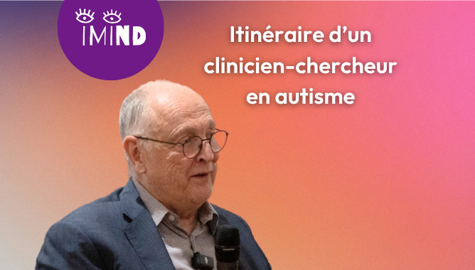 Interview podcast : itinéraire du Pr Laurent Mottron