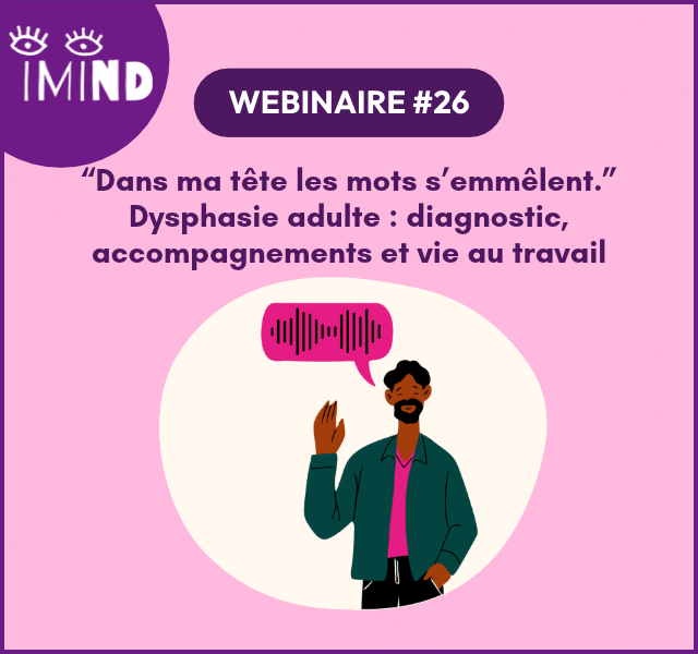 Dysphasie adulte : diagnostic, accompagnements et vie au travail